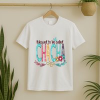 Blessed To Be Called Chacha Colorful Giftsgrandma T-Shirt