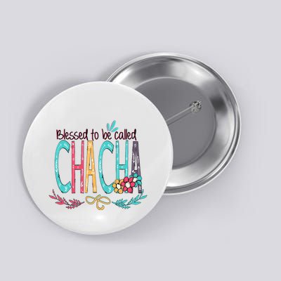 Blessed To Be Called Chacha Colorful Giftsgrandma Button
