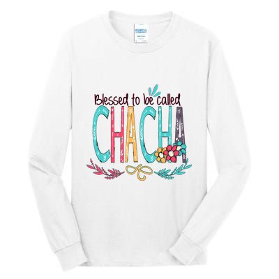 Blessed To Be Called Chacha Colorful Giftsgrandma Tall Long Sleeve T-Shirt