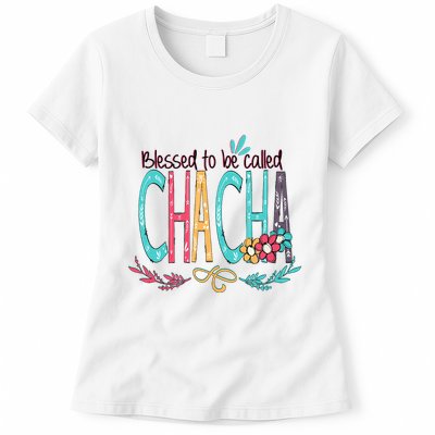 Blessed To Be Called Chacha Colorful Giftsgrandma Womens T-Shirt