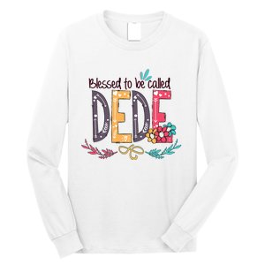 Blessed To Be Called Dede Colorful MotherS Day Gifts Long Sleeve Shirt