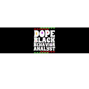 Behavior Technician BCBA ABA Dope Black Behavior Analyst Bumper Sticker