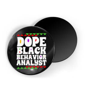 Behavior Technician BCBA ABA Dope Black Behavior Analyst Magnet