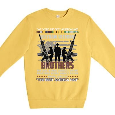 Brothers The Best America Had Vietnam Veteran Gift Premium Crewneck Sweatshirt