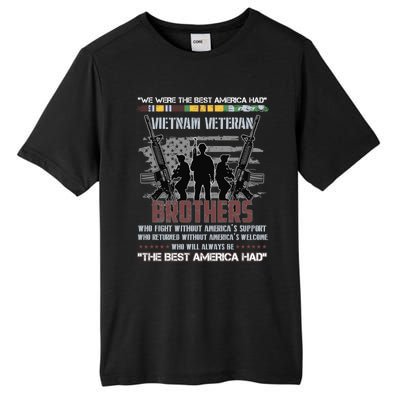 Brothers The Best America Had Vietnam Veteran Gift Tall Fusion ChromaSoft Performance T-Shirt