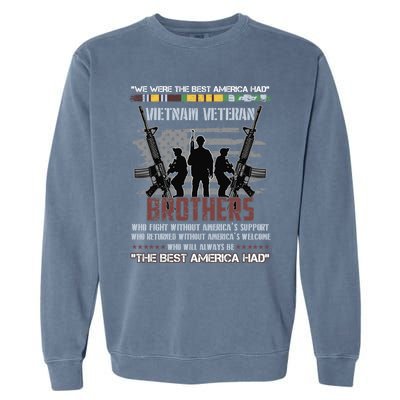 Brothers The Best America Had Vietnam Veteran Gift Garment-Dyed Sweatshirt