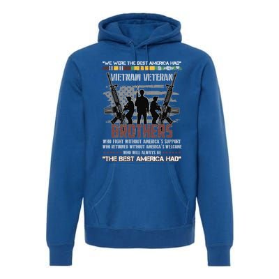 Brothers The Best America Had Vietnam Veteran Gift Premium Hoodie