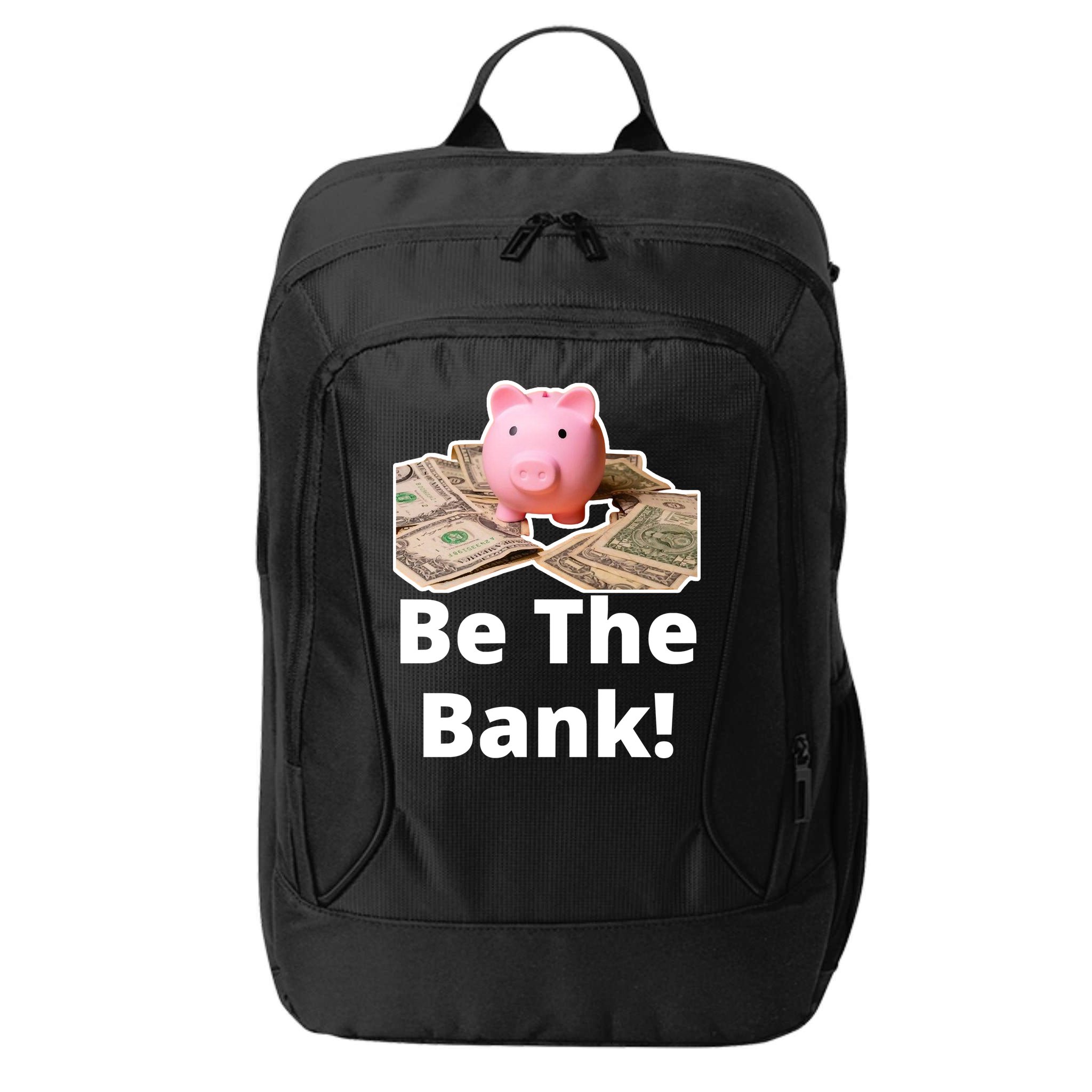 Be The Bank Piggy Bank Boost Success Wealth & Motivation City Backpack