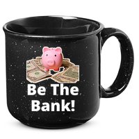 Be The Bank Piggy Bank Boost Success Wealth & Motivation 15oz Campfire Ceramic Mug