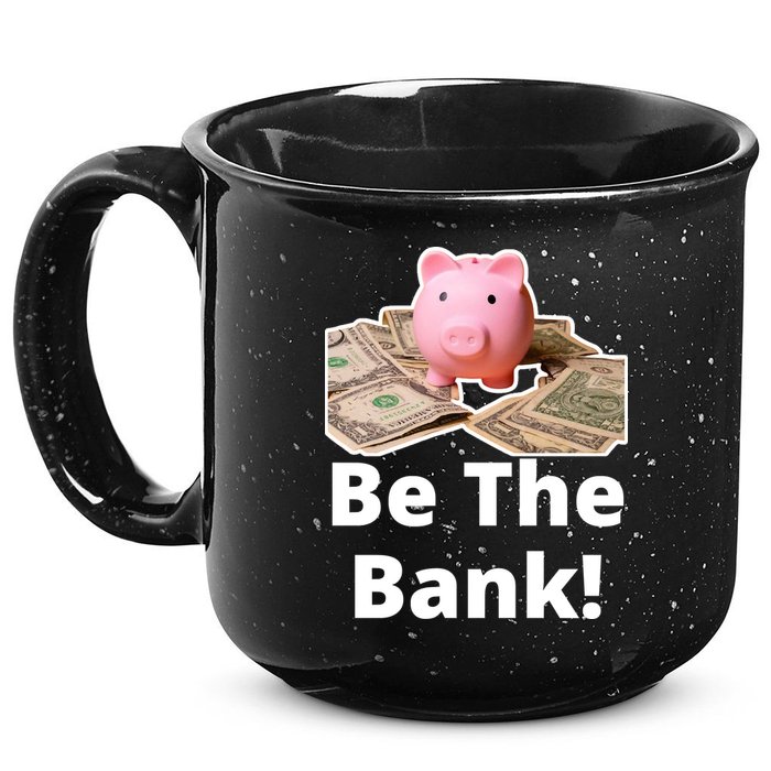 Be The Bank Piggy Bank Boost Success Wealth & Motivation 15oz Campfire Ceramic Mug