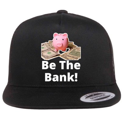 Be The Bank Piggy Bank Boost Success Wealth & Motivation Flatbill Hat