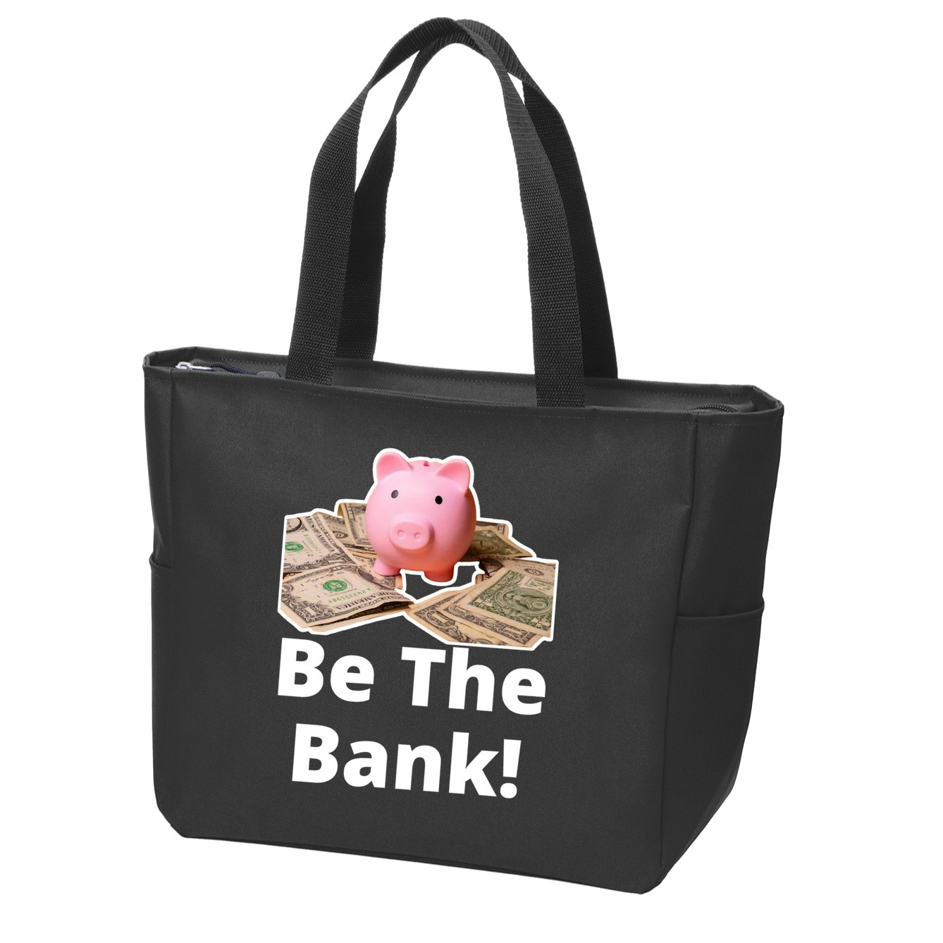 Be The Bank Piggy Bank Boost Success Wealth & Motivation Zip Tote Bag