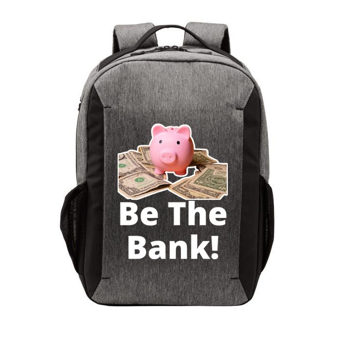 Be The Bank Piggy Bank Boost Success Wealth & Motivation Vector Backpack