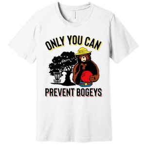 Bogey The Bear Only You Can Prevent Bogeys Disc Golf Premium T-Shirt