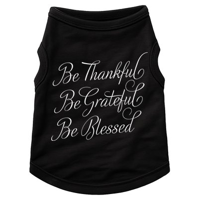 Be Thankful Be Grateful Be Blessed Doggie Tank