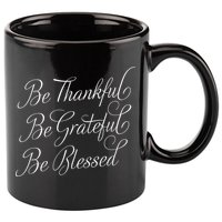Be Thankful Be Grateful Be Blessed 11oz C Handle Ceramic Mug