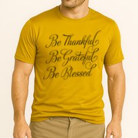 Be Thankful Be Grateful Be Blessed Performance Shirt