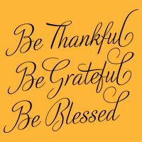 Be Thankful Be Grateful Be Blessed T-Shirt