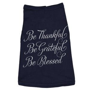 Be Thankful Be Grateful Be Blessed Doggie Tank