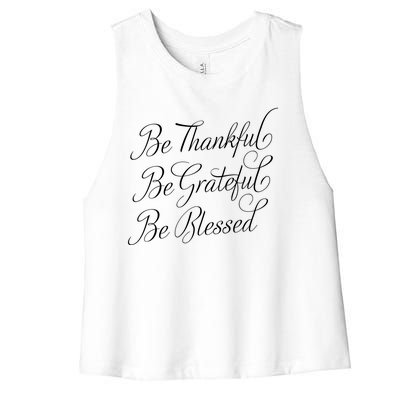 Be Thankful Be Grateful Be Blessed Women's Racerback Cropped Tank