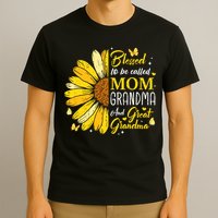 Blessed To Be Called Mom Grandma Great Grandma Mother's Day T-Shirt