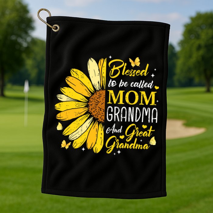 Blessed To Be Called Mom Grandma Great Grandma Mother's Day Golf Towel