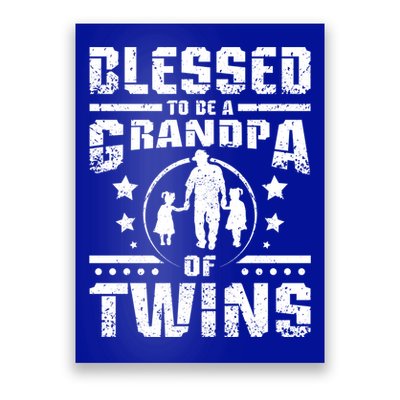 Blessed To Be A Grandpa Of Twins Gift Poster
