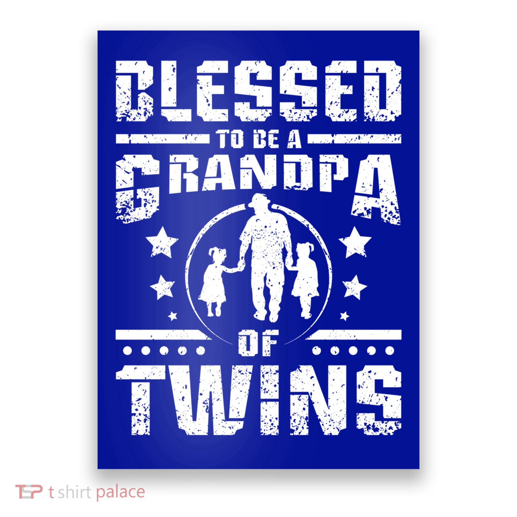 Blessed To Be A Grandpa Of Twins Gift Poster