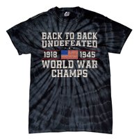 Back To Back Undefeated World War Champs Tie-Dye T-Shirt