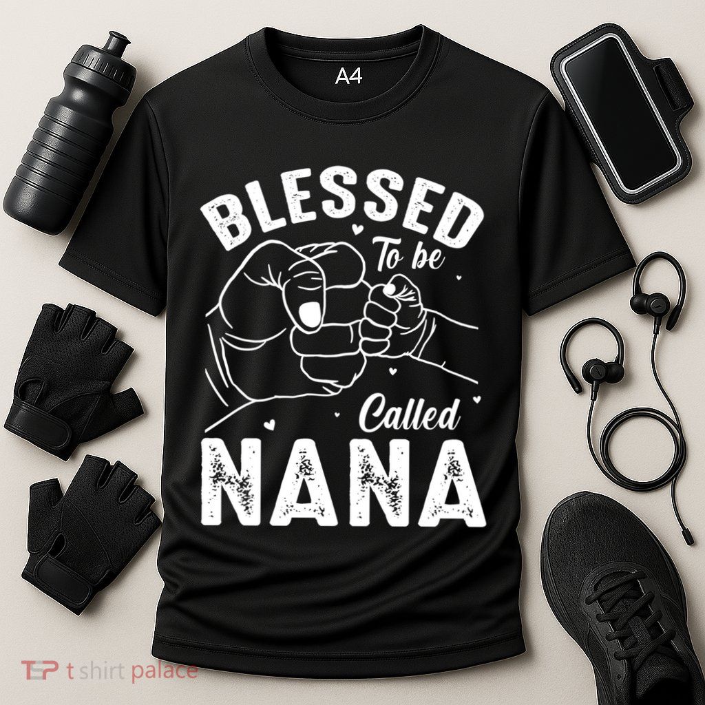 Blessed To Be Called Nana FatherS Day MotherS Day Performance Shirt