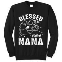 Blessed To Be Called Nana FatherS Day MotherS Day Sweatshirt