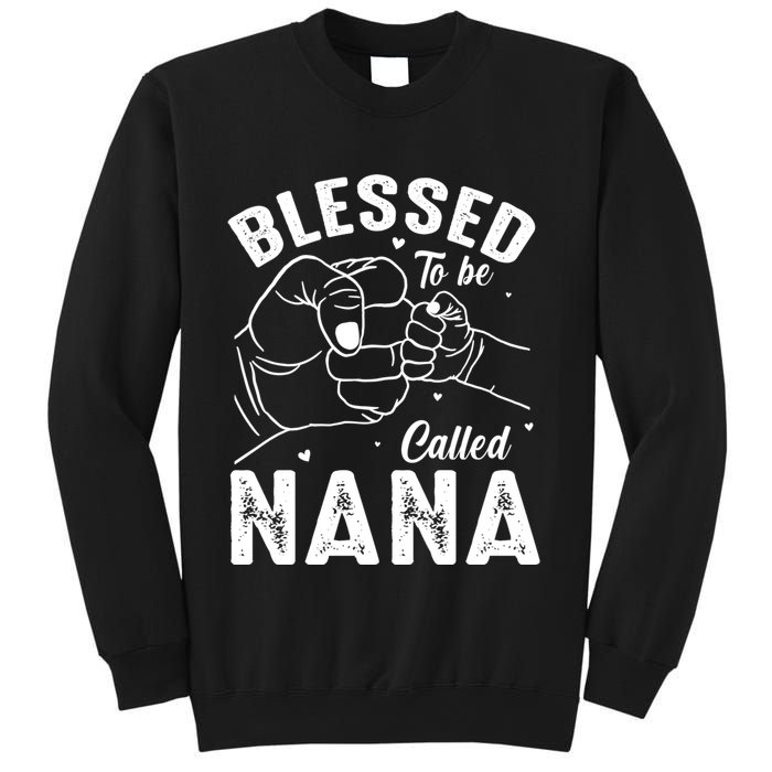 Blessed To Be Called Nana FatherS Day MotherS Day Sweatshirt