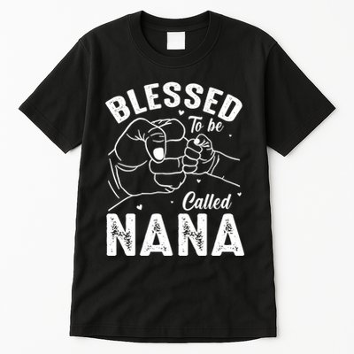Blessed To Be Called Nana FatherS Day MotherS Day Tall T-Shirt