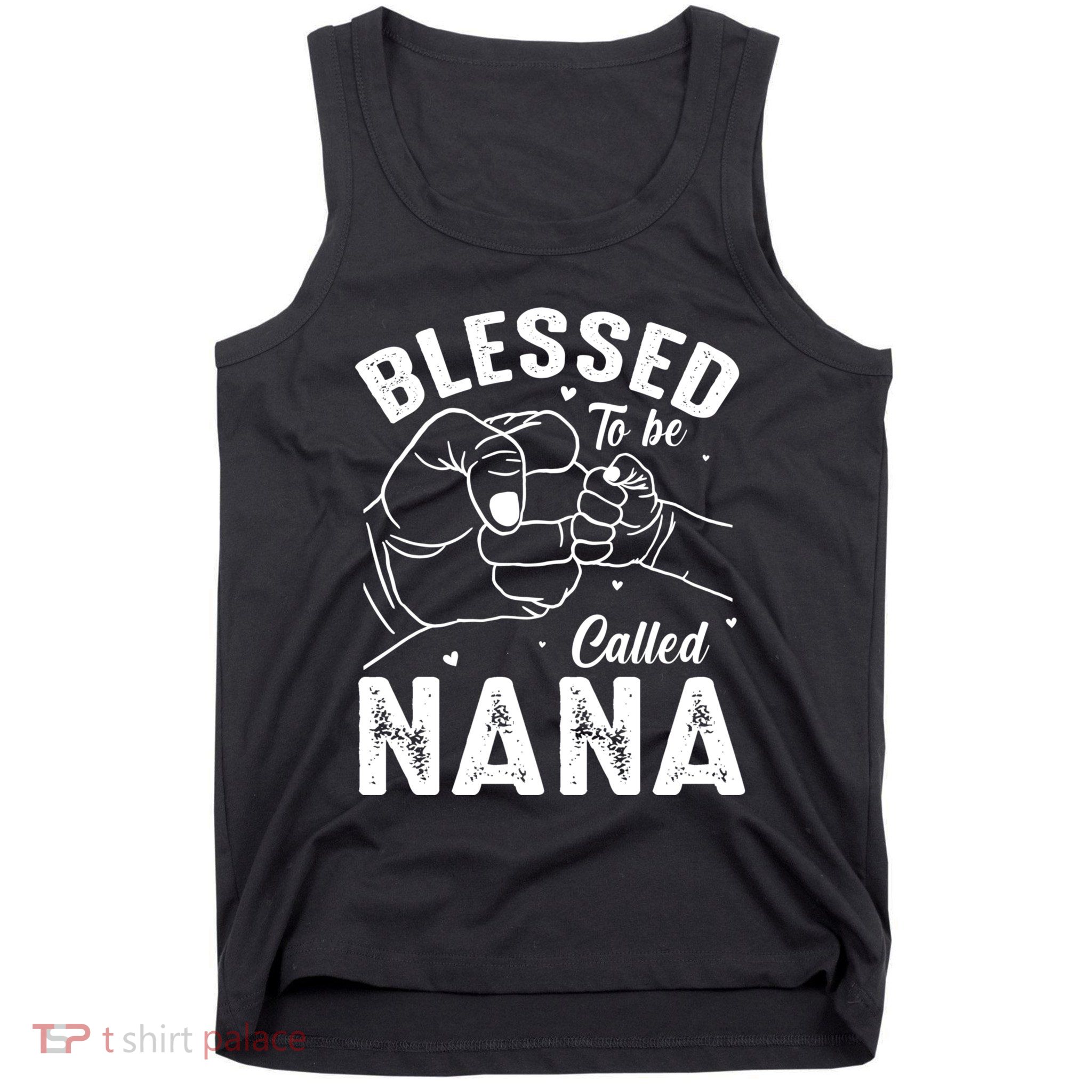 Blessed To Be Called Nana FatherS Day MotherS Day Tank Top