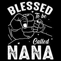 Blessed To Be Called Nana FatherS Day MotherS Day Toddler T-Shirt