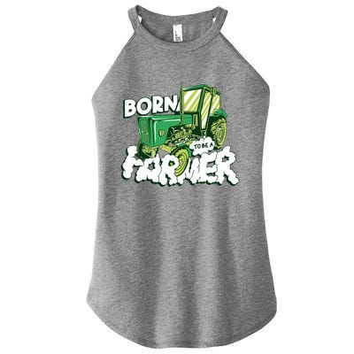 Born To Be A Farmer Tractor Farmer Meaningful Gift Women's Perfect Tri Rocker Tank