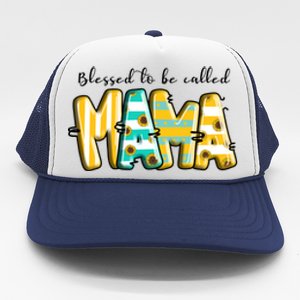 Blessed To Be Called Mama Mother's Day Gift Trucker Hat