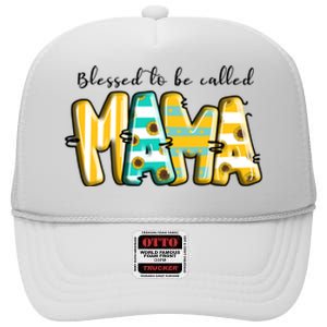 Blessed To Be Called Mama Mother's Day Gift High Crown Mesh Back Trucker Hat