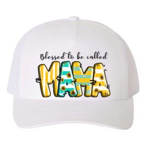 Blessed To Be Called Mama Mother's Day Gift Yupoong Adult 5-Panel Trucker Hat