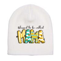 Blessed To Be Called Mama Mother's Day Gift Short Acrylic Beanie