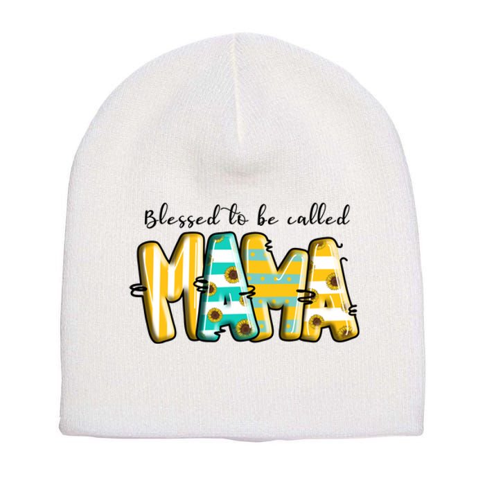 Blessed To Be Called Mama Mother's Day Gift Short Acrylic Beanie