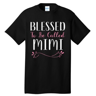 Blessed To Be Called Mimi Cute Cool Tall T-Shirt