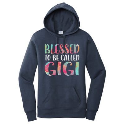 Blessed To Be Called Gigi Funny Gift Mother's Day Funny Gift Meaningful Gift Women's Pullover Hoodie