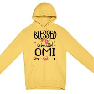 Blessed To Be Called Omi Grandma Omi Grandmother Gift Premium Pullover Hoodie