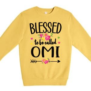 Blessed To Be Called Omi Grandma Omi Grandmother Gift Premium Crewneck Sweatshirt