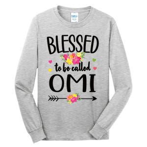 Blessed To Be Called Omi Grandma Omi Grandmother Gift Tall Long Sleeve T-Shirt