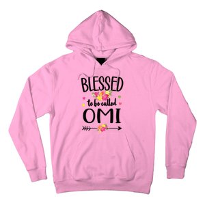 Blessed To Be Called Omi Grandma Omi Grandmother Gift Hoodie