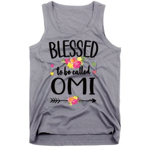 Blessed To Be Called Omi Grandma Omi Grandmother Gift Tank Top