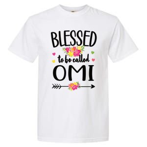 Blessed To Be Called Omi Grandma Omi Grandmother Gift Garment-Dyed Heavyweight T-Shirt