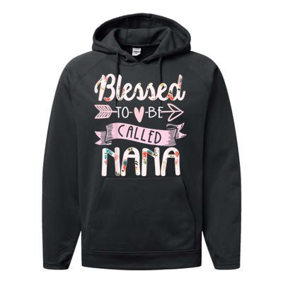 Blessed To Be Called Nana MotherS Day Grandma Women Gift Performance Fleece Hoodie